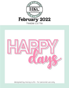 February 2022 Happy Days Cut File (Free when registered)