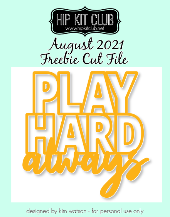 Picture of August 2021 Play Hard Cut File (Free when registered)   