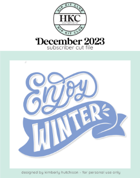 December 2023 Enjoy Winter Cut File