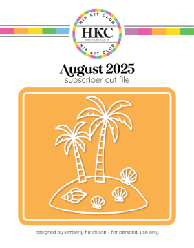August 2025 Tropical Island Cut FIle